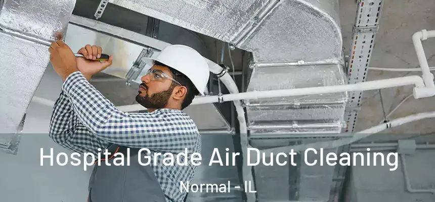 Hospital Grade Air Duct Cleaning Normal - IL