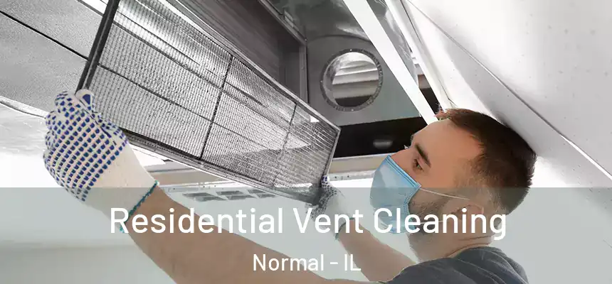 Residential Vent Cleaning Normal - IL