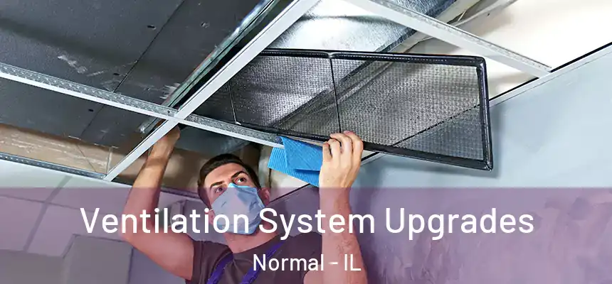  Ventilation System Upgrades Normal - IL